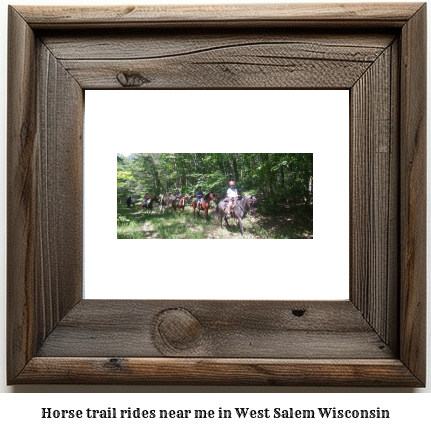 horse trail rides near me in West Salem, Wisconsin